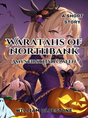 cover image of Waratahs of North Bank; Amy's First Halloween